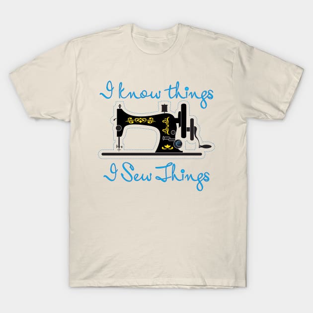 I Sew Things T-Shirt by NN Tease